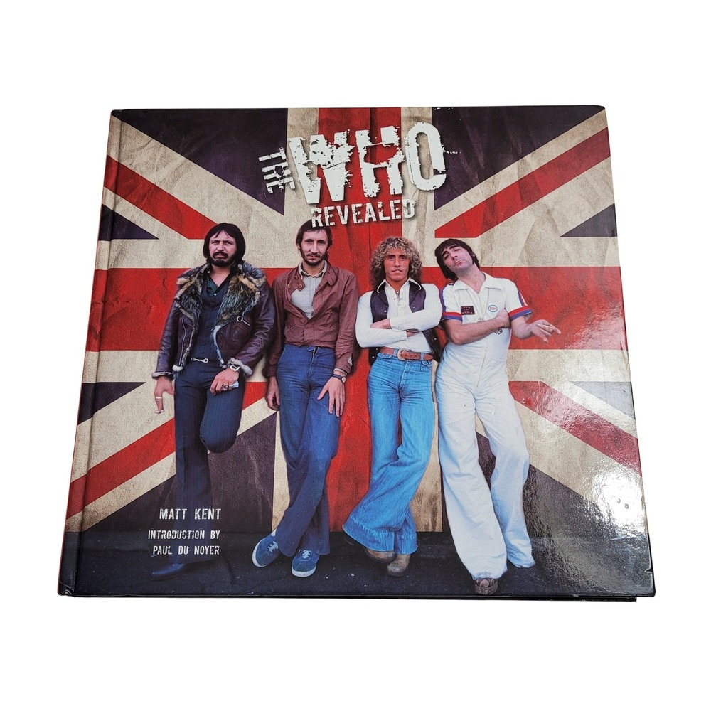 The Who Revealed Matt Kent Hardcover Book 2013 Music History Illustrated